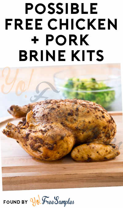 Possible FREE Chicken+Pork Brine Kit Samples For SavorFlavor Spices Beta Testers