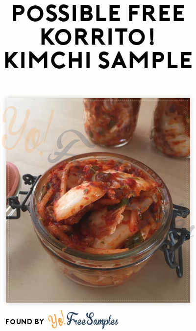 Possible FREE Korrito! Kimchi Sample