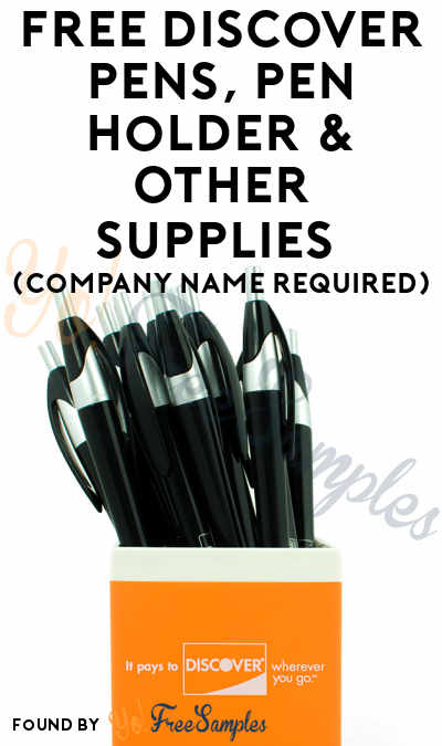 FREE Discover Pens, Pen Holder, Web Cam Covers & Other Supplies (Company Name Required) [Verified Received By Mail]