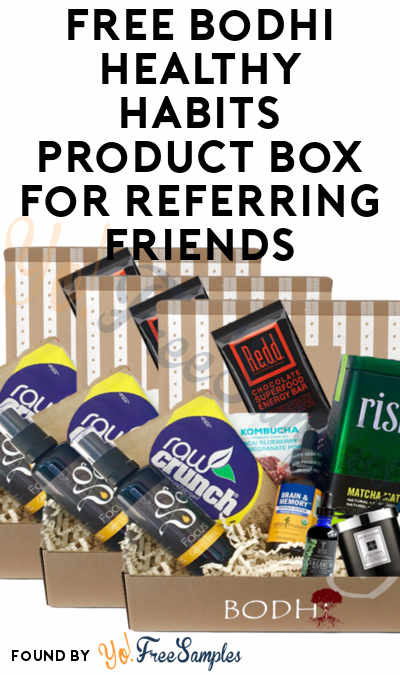 FREE Bodhi Healthy Habits Product Box For Referring Friends (Email Confirmation Required)