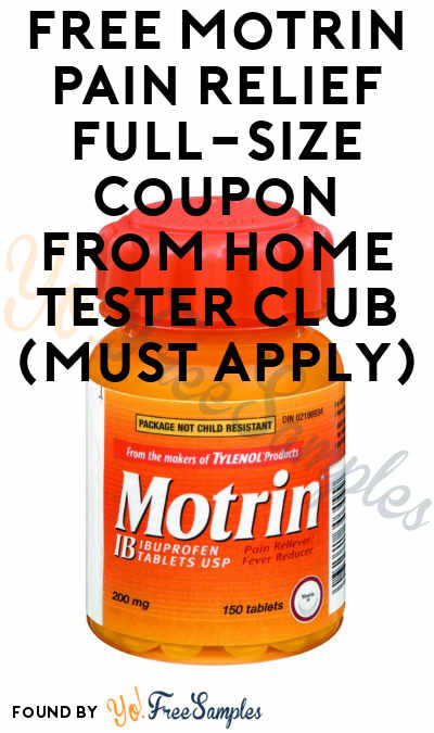 FREE Motrin Pain Relief Full-Size Coupon From Home Tester Club (Must Apply)