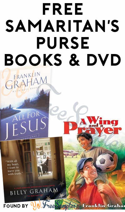FREE Samaritan’s Purse Books & DVD