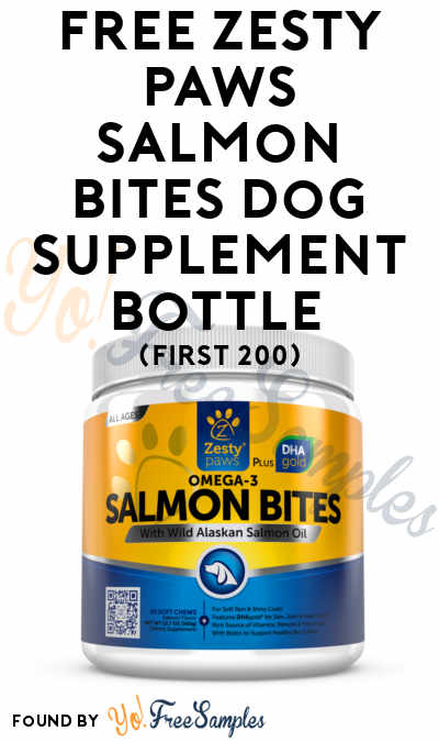 FREE Zesty Paws Salmon Bites Dog Supplement Bottle (First 200 & Survey Required)