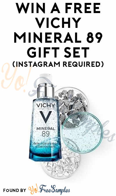 Win A FREE Vichy Mineral 89 Gift Set (Instagram Required)