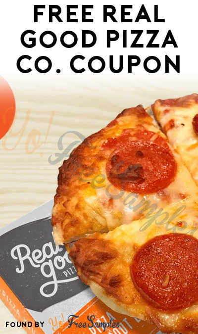 FREE Full-Size Real Good Pizza Coupon