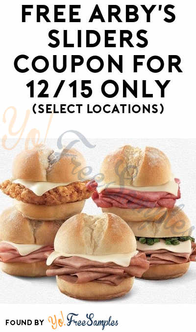 FREE Arby’s Sliders Coupon For 12/15 Only (Select Locations)