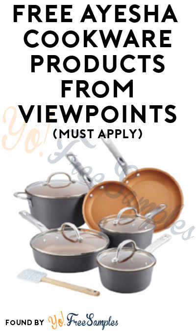 FREE Ayesha Curry Home Cookware Collection Products From ViewPoints (Must Apply)