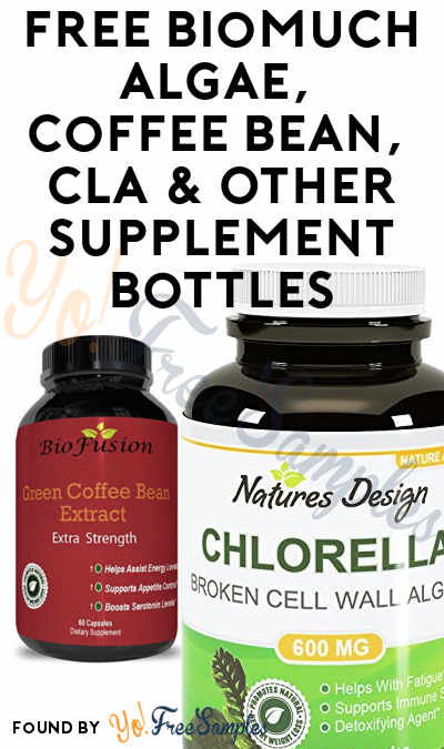 FREE Biomuch Algae, Coffee Bean, CLA & Other Supplement Bottles