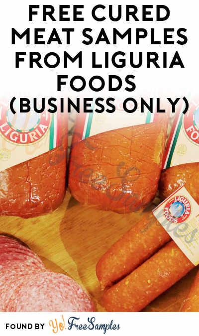 FREE Cured Meat Samples From Liguria Foods (Business Only)