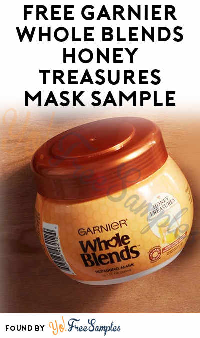 FREE Garnier Whole Blends Honey Treasures Mask Sample