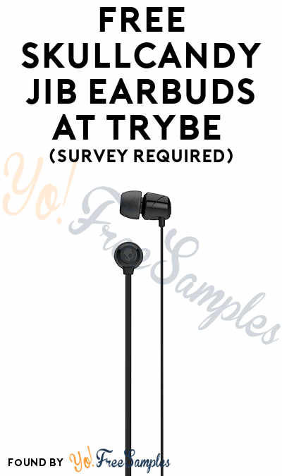 FREE Skullcandy Jib Earbuds At Trybe (Survey Required)