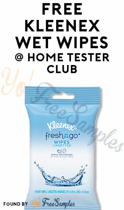 FREE Kleenex Wet Wipes From Home Tester Club (Must Apply)