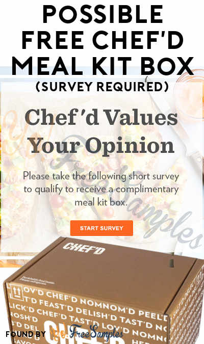 Possible FREE Chef’d Meal Kit Box (Survey Required)