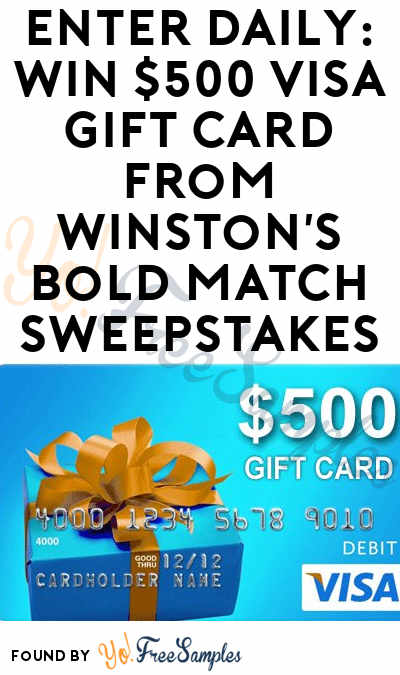 Enter Daily: Win $500 VISA Gift Card From Winston’s Bold Match Sweepstakes