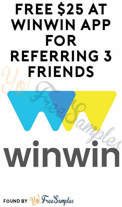 FREE $25 At WinWin App For Referring 3 Friends