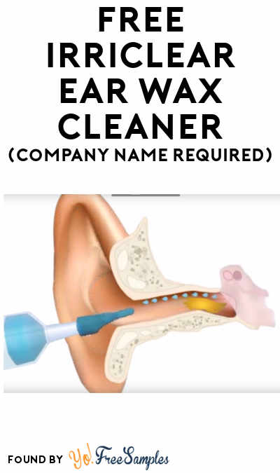 FREE Irriclear Ear Wax Cleaner (Company Name Required)