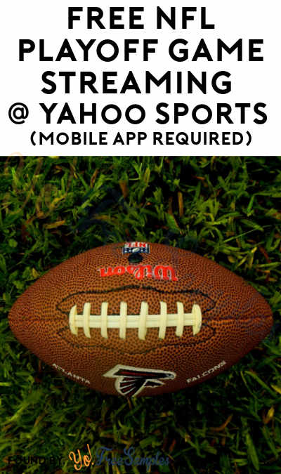 FREE NFL Playoff Game Streaming From Yahoo Sports (Mobile App Required)