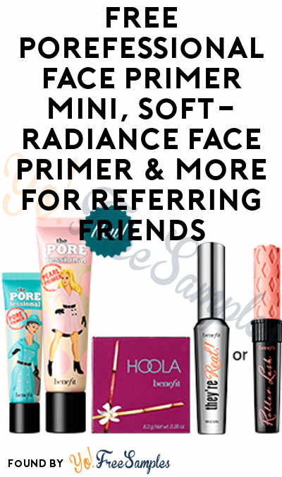 FREE POREfessional Face Primer Mini, Soft-Radiance Face Primer & More For Referring Friends