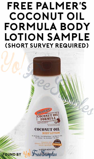 Back In Stock: FREE Palmer’s Coconut Oil Formula Body Lotion Sample (Short Survey Required)