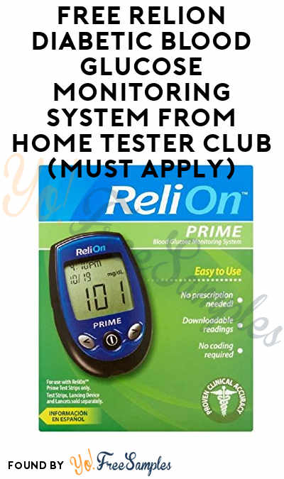 FREE Relion Diabetic Blood Glucose Monitoring System From Home Tester Club (Must Apply)