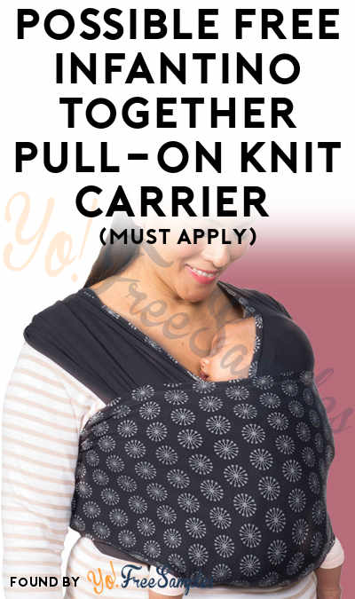 Possible FREE Infantino Together Pull-On Knit Carrier (Must Apply)
