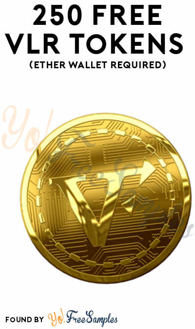 250 FREE VLR Tokens (Ether Wallet Required)