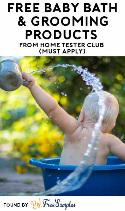 FREE Baby Bath & Grooming Products From Home Tester Club (Must Apply)
