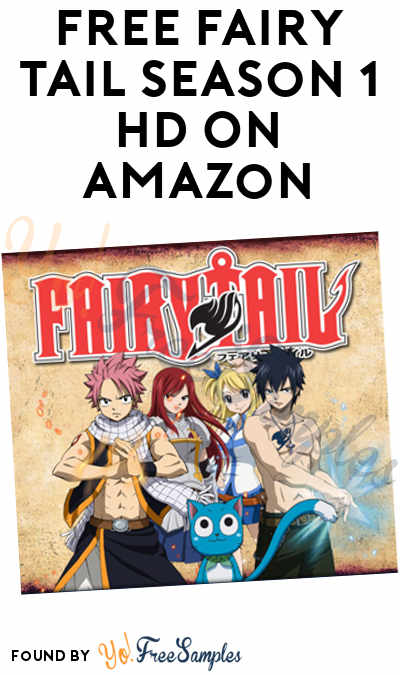 FREE Fairy Tail Season 1 HD On Amazon