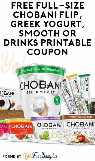 Extended 3/25: FREE Full-Size Chobani Flip, Greek Yogurt, Smooth or Drinks Printable Coupon