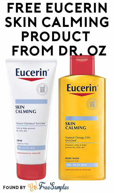 FREE Full-Size Eucerin Skin Calming Creme or Eucerin Skin Calming Wash From Dr. Oz At 12PM EST / 11AM CST / 9AM PST