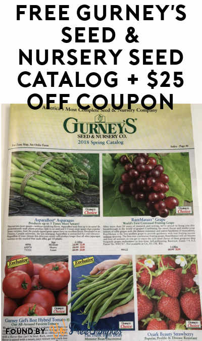 FREE Gurney’s Seed & Nursery Seed Catalog + $25 OFF Coupon