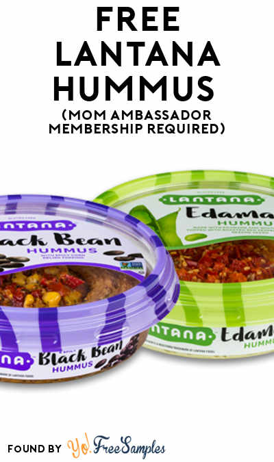 FREE Lantana Hummus (Mom Ambassador Membership Required)