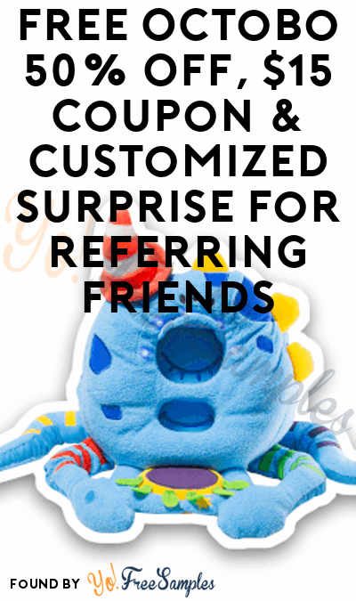 FREE Octobo 50% OFF, $15 Coupon & Customized Surprise For Referring Friends