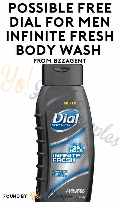 Possible FREE Dial For Men Infinite Fresh Body Wash From BzzAgent