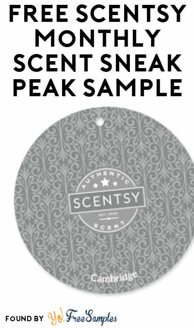 FREE Scentsy Monthly Scent Sneak Peak Sample