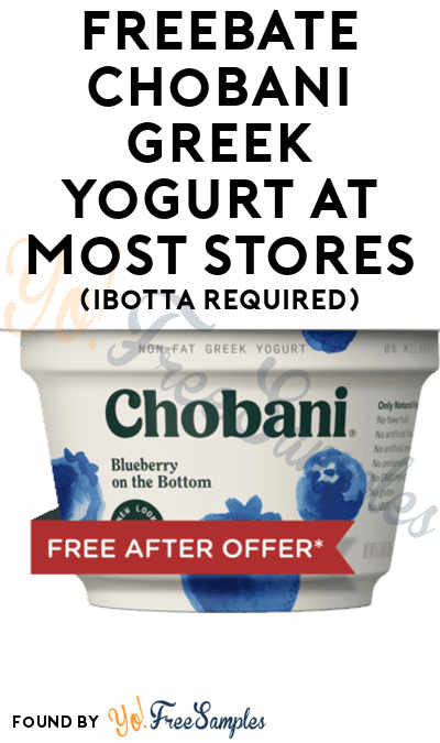 FREEBATE Chobani Greek Yogurt + Profit At Most Stores (Ibotta Required)