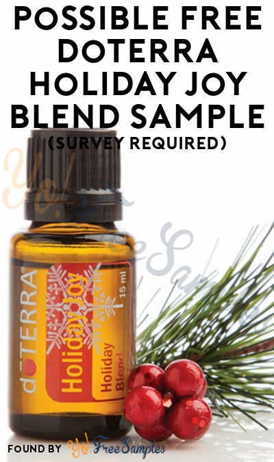 Possible FREE doTERRA Holiday Joy Blend Sample (Survey Required)