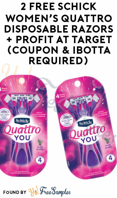 2 FREE Schick Women’s Quattro Disposable Razors + Profit At Target (Coupon & Ibotta Required)