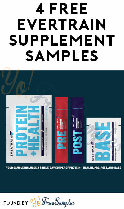 4 FREE EVERTRAIN Supplement Samples [Verified Received By Mail]