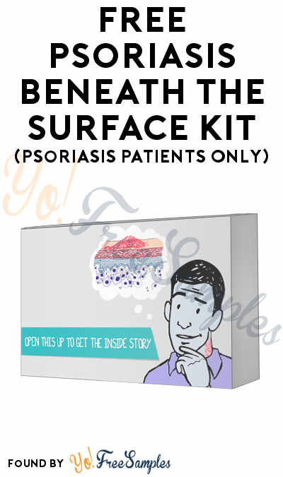 FREE Psoriasis Beneath the Surface Kit (Psoriasis Patients Only)