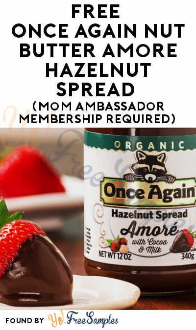 FREE Once Again Nut Butter Amoré Hazelnut Spread (Mom Ambassador Membership Required)