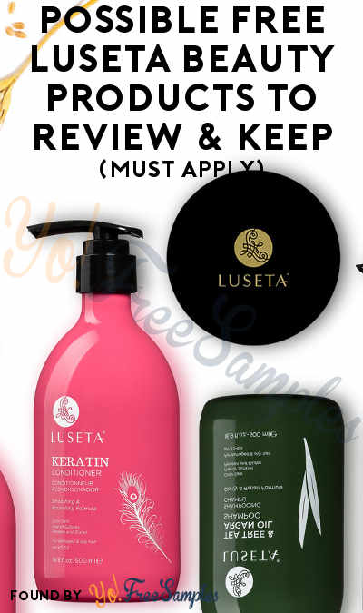 Possible FREE Luseta Beauty Products To Review & Keep (Must Apply)