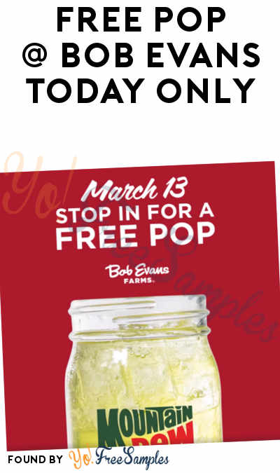 FREE Pepsi Foundation Drinks At Bob Evans March 13th Only
