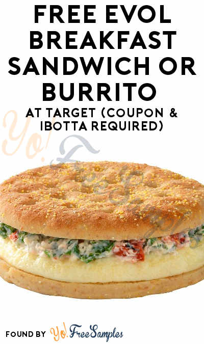 FREE Evol Breakfast Sandwich or Burrito At Target (Coupon & Ibotta Required)