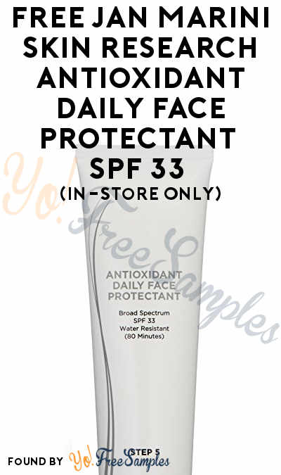 FREE Jan Marini Skin Research Antioxidant Daily Face Protectant SPF 33 (In-Store Only)