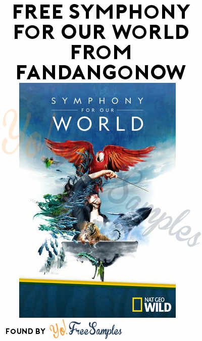 FREE Symphony for Our World From FandangoNOW