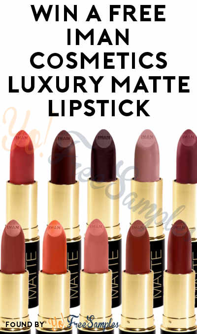 Win A FREE IMAN Cosmetics Luxury Matte Lipstick