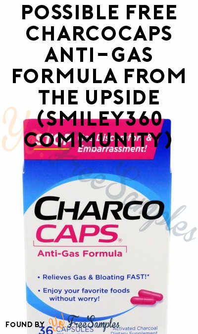Possible FREE Charcocaps Anti-Gas Formula From The Upside (Smiley360 Community)