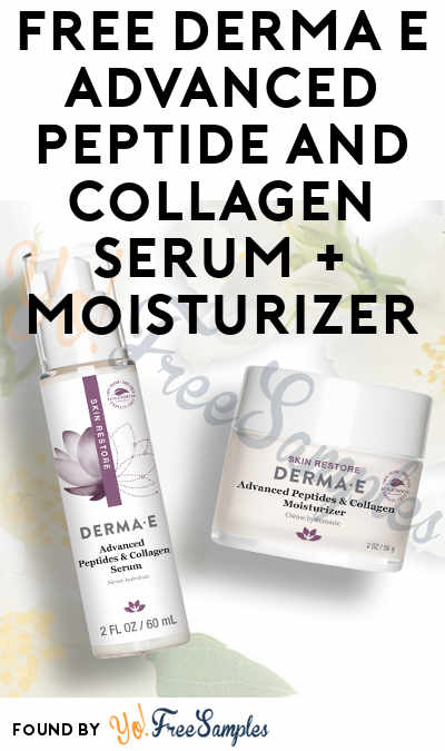 FREE Derma E Advanced Peptide & Flora-Collagen Serum + Moisturizer Sample (Facebook Required)