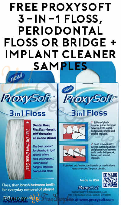FREE ProxySoft 3-in-1 Floss, Periodontal Floss or Bridge + Implant Cleaner Samples